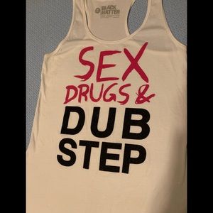 “Sex,drugs & Dubstep” women a tank top S